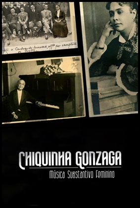 Chiquinha Gonzaga - Música Substantivo Feminino (2023)