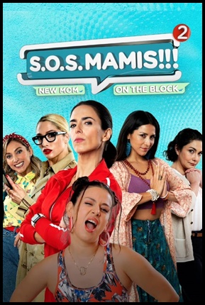 S O S Mamis 2 Mosquita Muerta - 2023