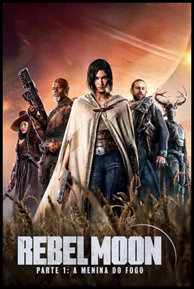 Rebel Moon - Parte 1: A Menina do Fogo (2023)