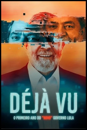Deja Vu O Primeiro Ano do Novo Governo Lula (2024)