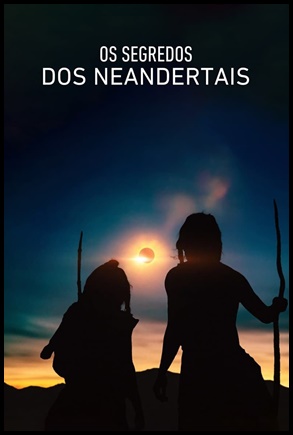 Os Segredos dos Neandertais (2024)