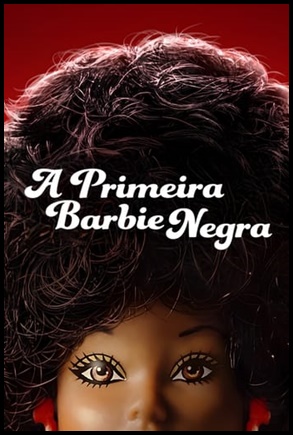 A Primeira Barbie Negra (2024)