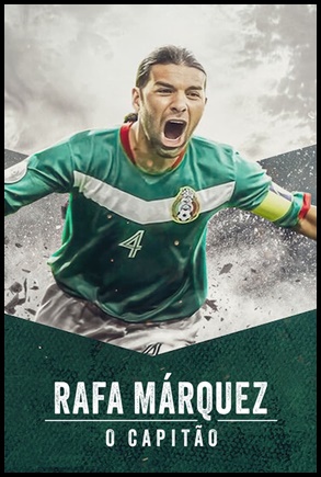 Rafa Márquez O Capitão (2024)