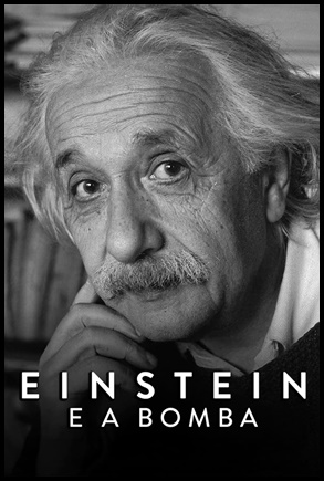 Einstein e a Bomba (2024)