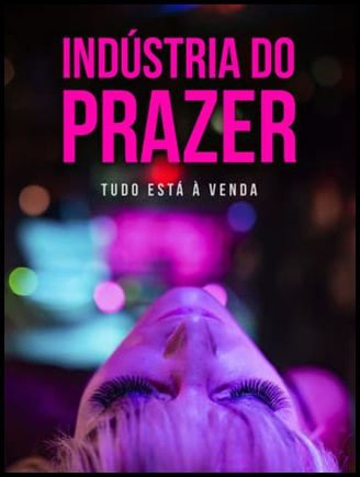 Industria do Prazer (2024)
