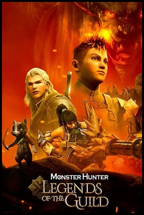 Monster Hunter: Legends of the Guild (2021)