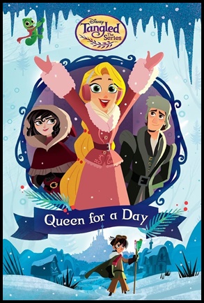 Enrolados Outra Vez: Rainha por um dia (2017)