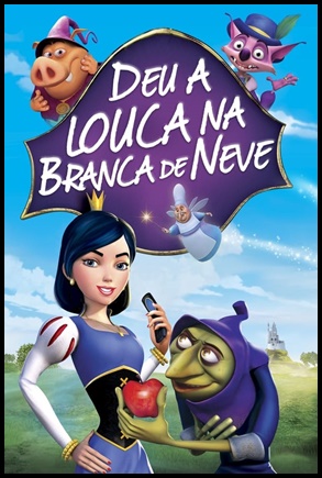 Deu a Louca na Branca de Neve (2009)