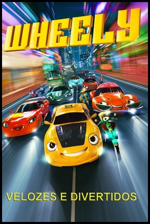 Wheely - Velozes e Divertidos (2018)