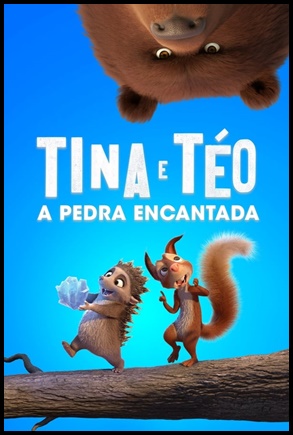 Tina & Téo: A Pedra Encantada (2019)