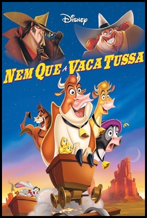 Nem Que a Vaca Tussa (2004)