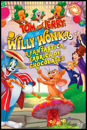Tom & Jerry: A Fantástica Fábrica de Chocolates (2017)
