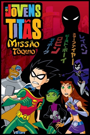 Os Jovens Titãs: Missão Tóquio (2006)