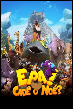 Epa! Cadê o Noé? (2015)