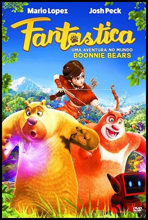 Fantástica - Uma Aventura no Mundo Boonie Bears (2017)