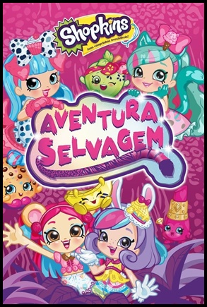 Shopkins: Aventura Selvagem (2018)