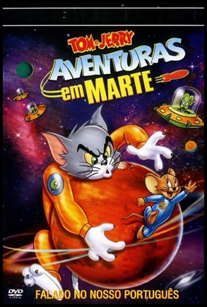 Tom e Jerry - Aventuras em Marte - (2012)