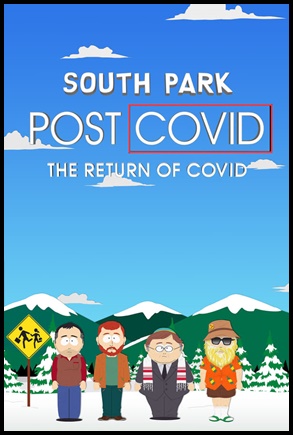 South Park: Pós-Covid - A Volta Da Covid (2021)