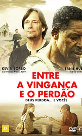 Entre A Vingança e O Perdão (2015)