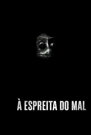 À Espreita do Mal (2019)