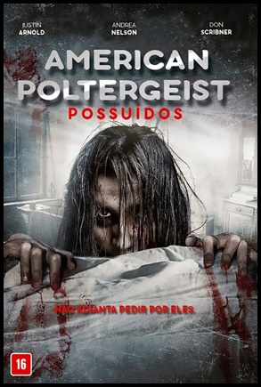 American Poltergeist: Possuídos (2016)