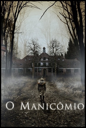 O Manicômio (2018)