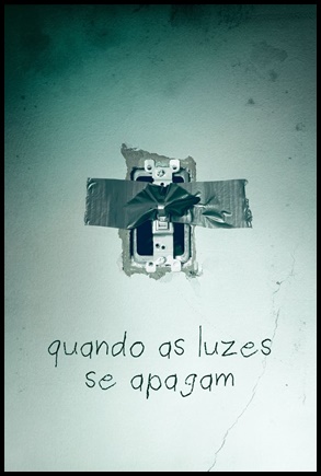 Quando as Luzes Se Apagam (2016)
