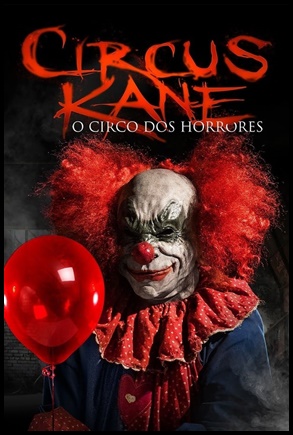 Circus Kane - O Circo dos Horrores (2017)