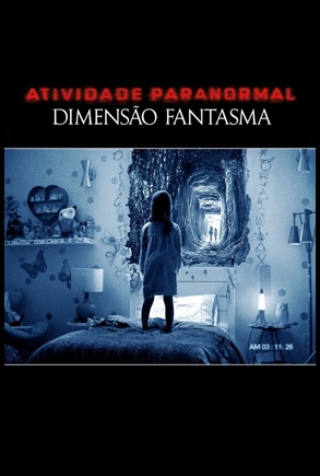 Atividade Paranormal: Dimensão Fantasma (2015)
