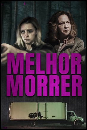 Melhor Morrer (2021)