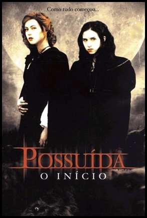 Possuída 3: O Início (2004)