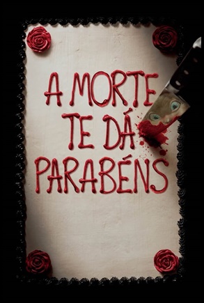 A Morte Te Dá Parabéns (2017)