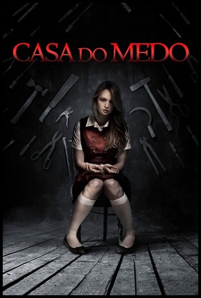 Casa do Medo (2013)