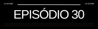 Episódio 30